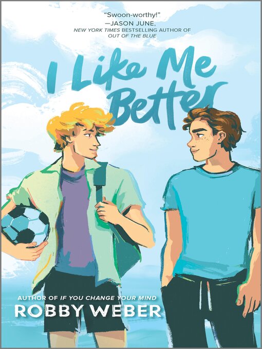 Title details for I Like Me Better by Robby Weber - Available